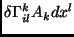 $\delta \Gamma^k_{il}A_k dx^l$