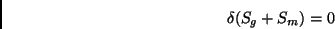 \begin{displaymath}\delta (S_g+S_m)=0\end{displaymath}
