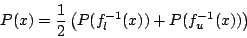 \begin{displaymath}P(x)=\frac{1}{2}\left(P(f^{-1}_l(x))+P(f^{-1}_u(x))\right)\end{displaymath}